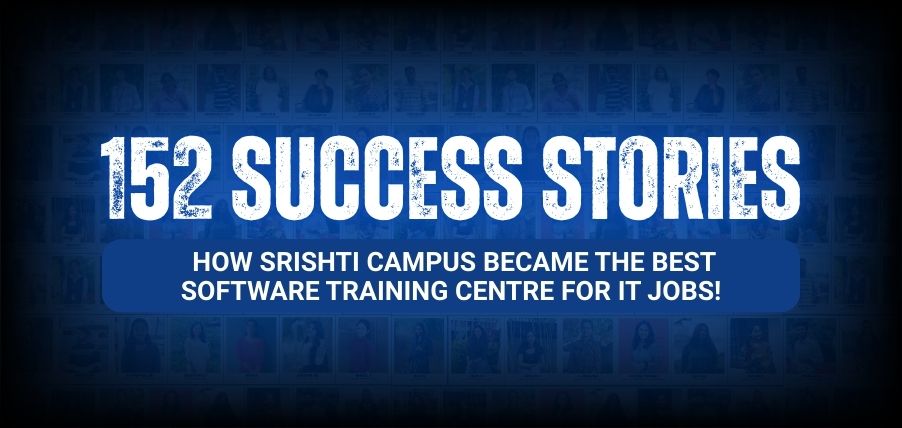 srishti campus 152 Success Stories: How Srishti Campus Became the Best Software Training Centre for IT Jobs! trivandrum