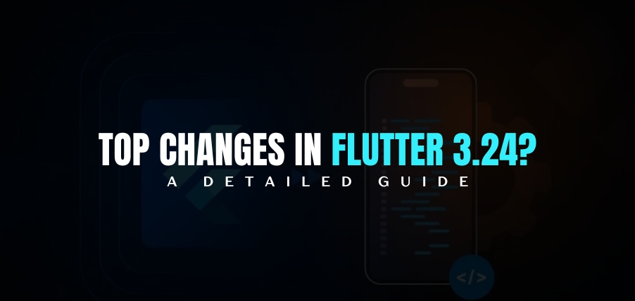srishti campus Top Changes in Flutter 3.24? : A Detailed Guide trivandrum